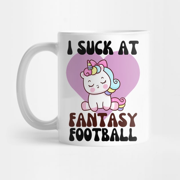 I Suck at Fantasy Football by BandaraxStore